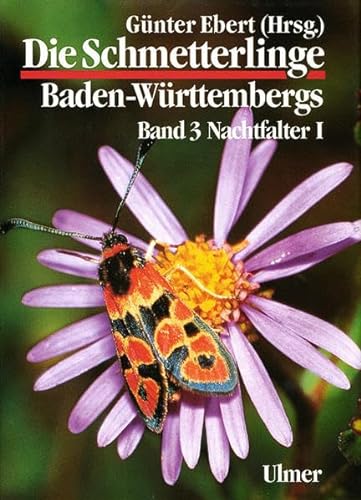 Die Schmetterlinge Baden-Württembergs, Bd.3, Nachtfalter von Ulmer Eugen Verlag